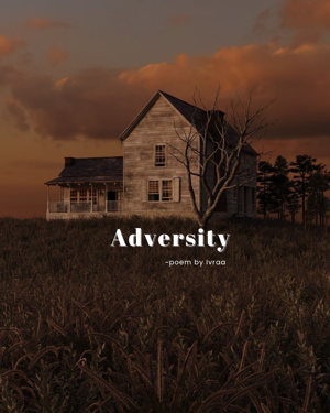 Adversity