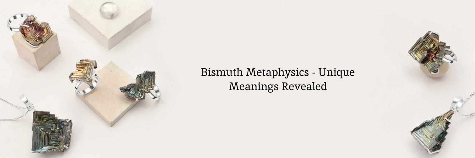 Bismuth Brilliance: Delving into the Unique Meaning and Metaphysical Properties