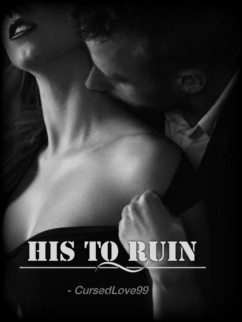 HIS TO RUIN