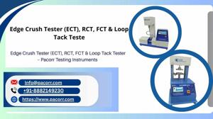 Why Edge Crush Tester and Loop Tack Tester Are Crucial for Packaging Quality Control