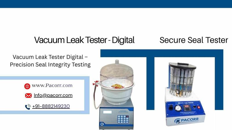 Vacuum Leak Tester β Precision Testing for Secure Packaging