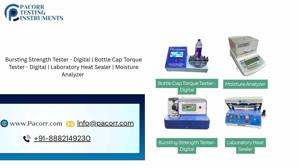 Advanced Packaging Testing Instruments Bursting Strength Tester, Torque Tester, Heat Sealer & Moisture Analyzer