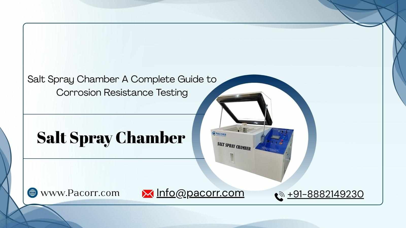 Salt Spray Chamber The Key to Reliable Corrosion Testing