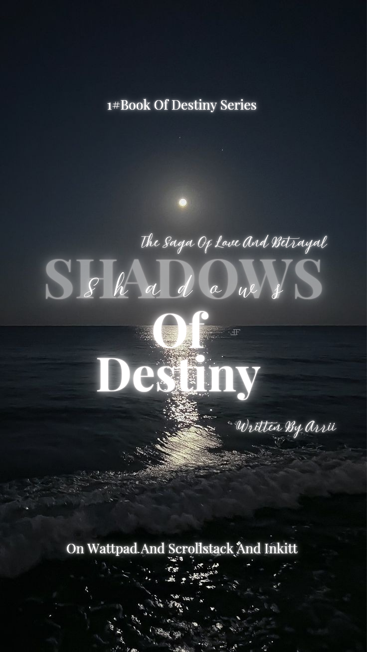 Shadows Of Destiny: The Saga Of Love And Betrayal