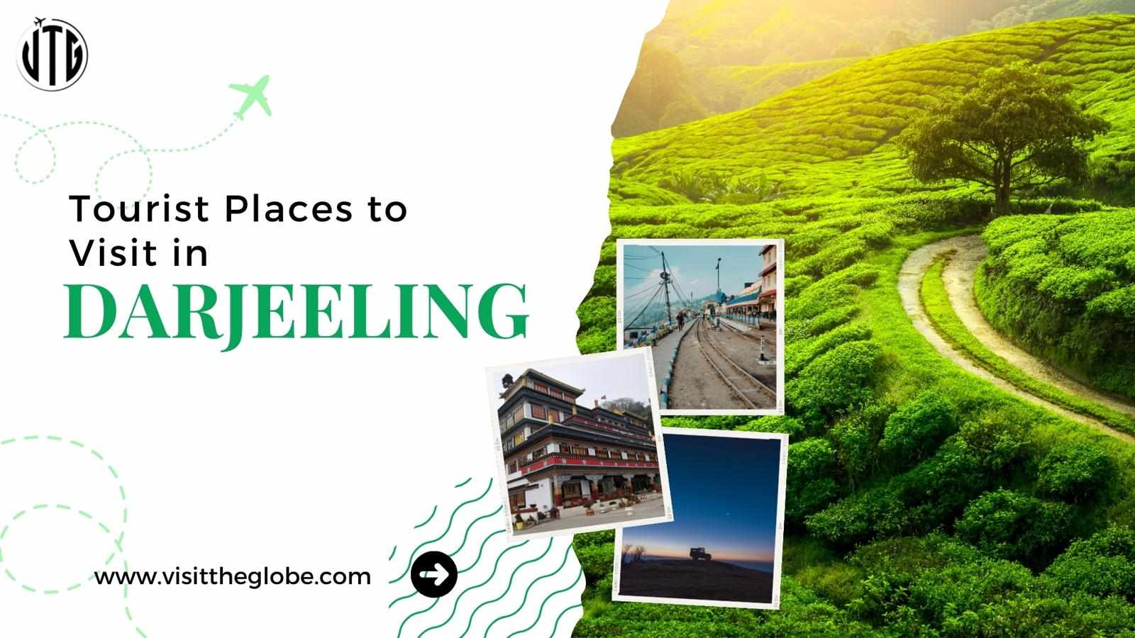 Tourist Places to Visit in Darjeeling