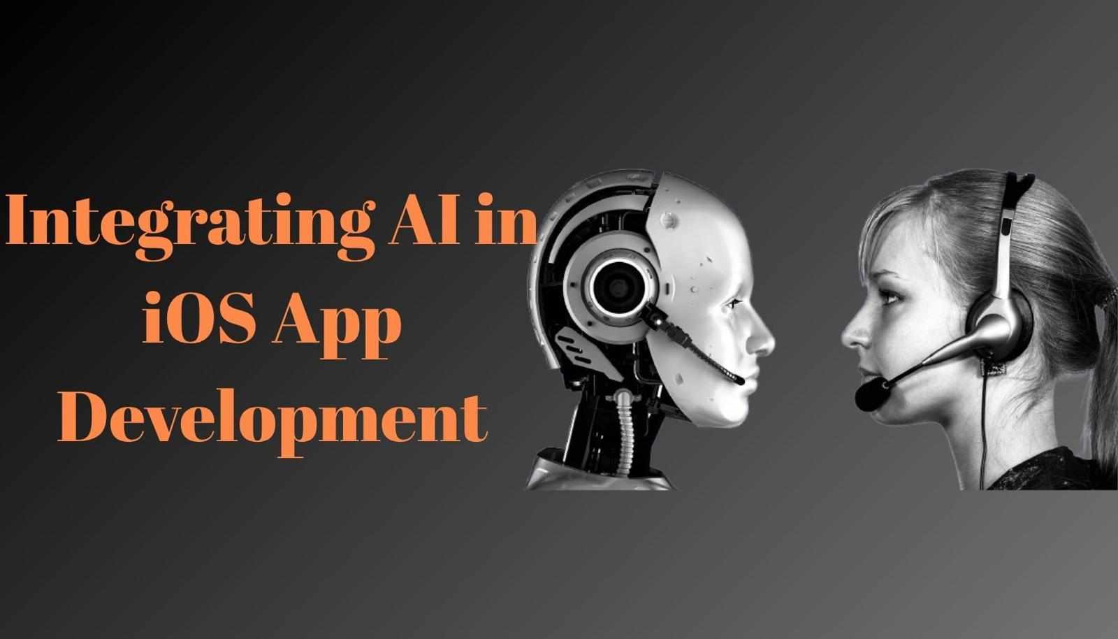 Integrating AI in iOS App Development: The Ultimate Guide for 2025