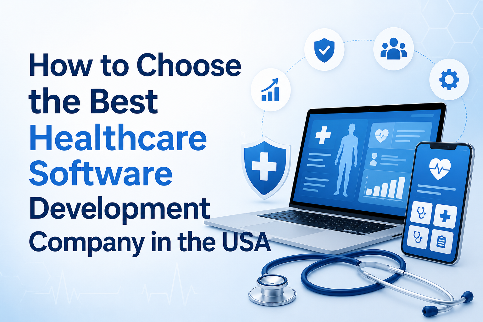 Why Startups Prefer Healthcare Software Development Companies in the USA?