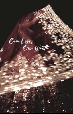 Our Love, Our Wrath