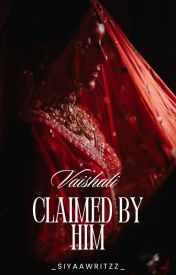 Vaishali - Claimed BY Him