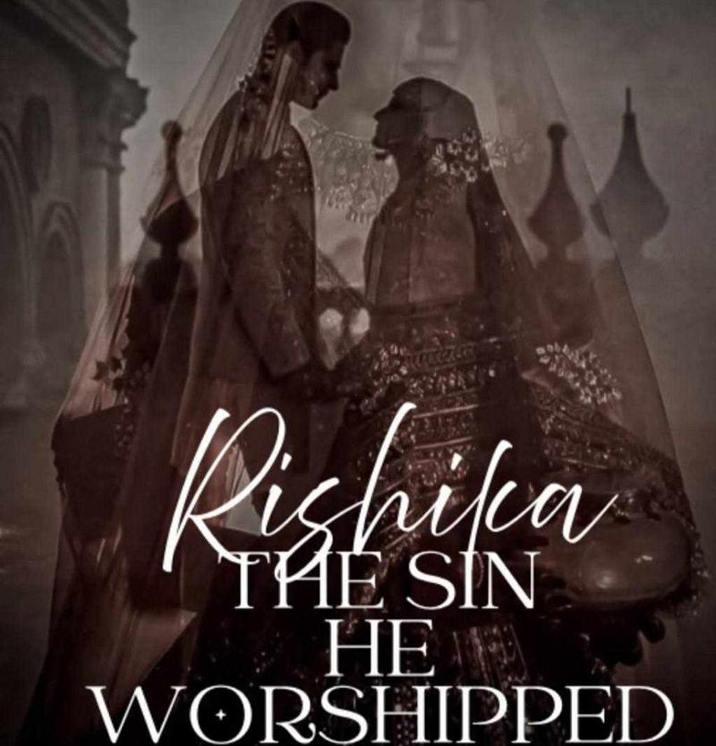 Rishika - The Sin He Worshipped