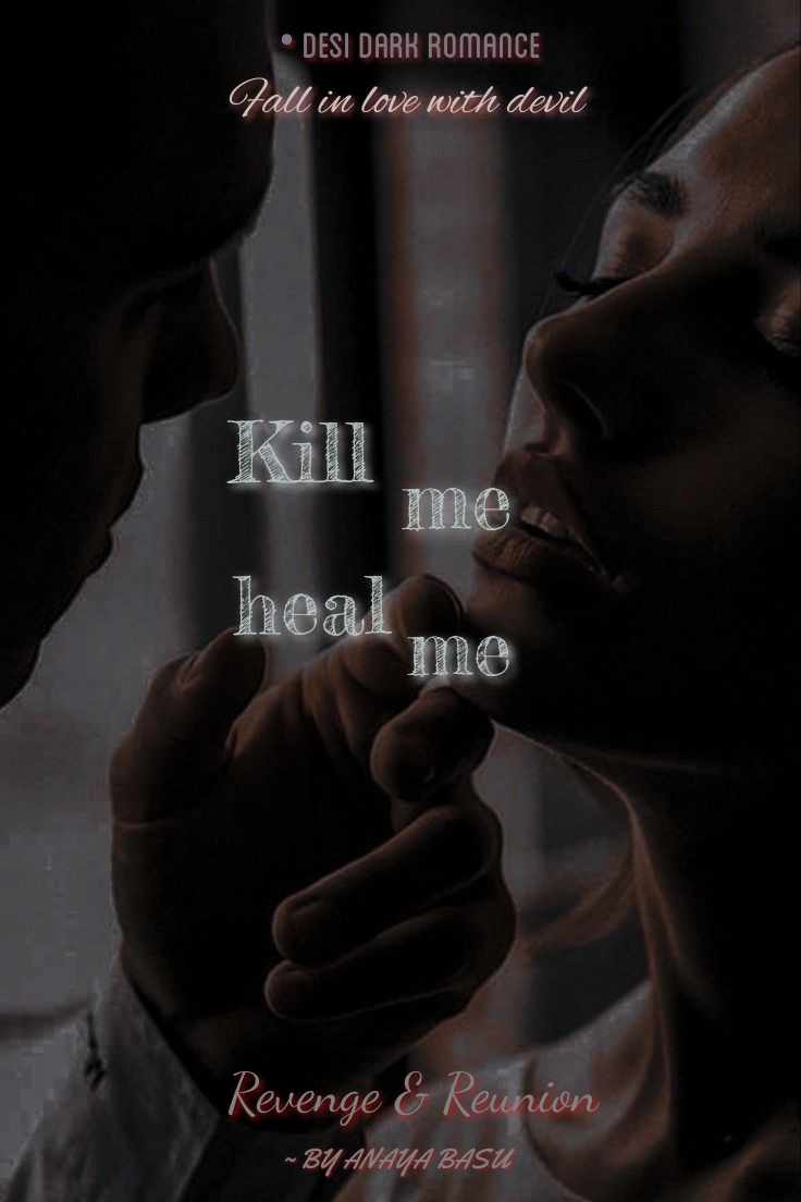 KILL ME HEAL ME