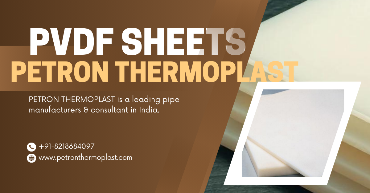 PVDF Sheets by Petron Thermo Plast
