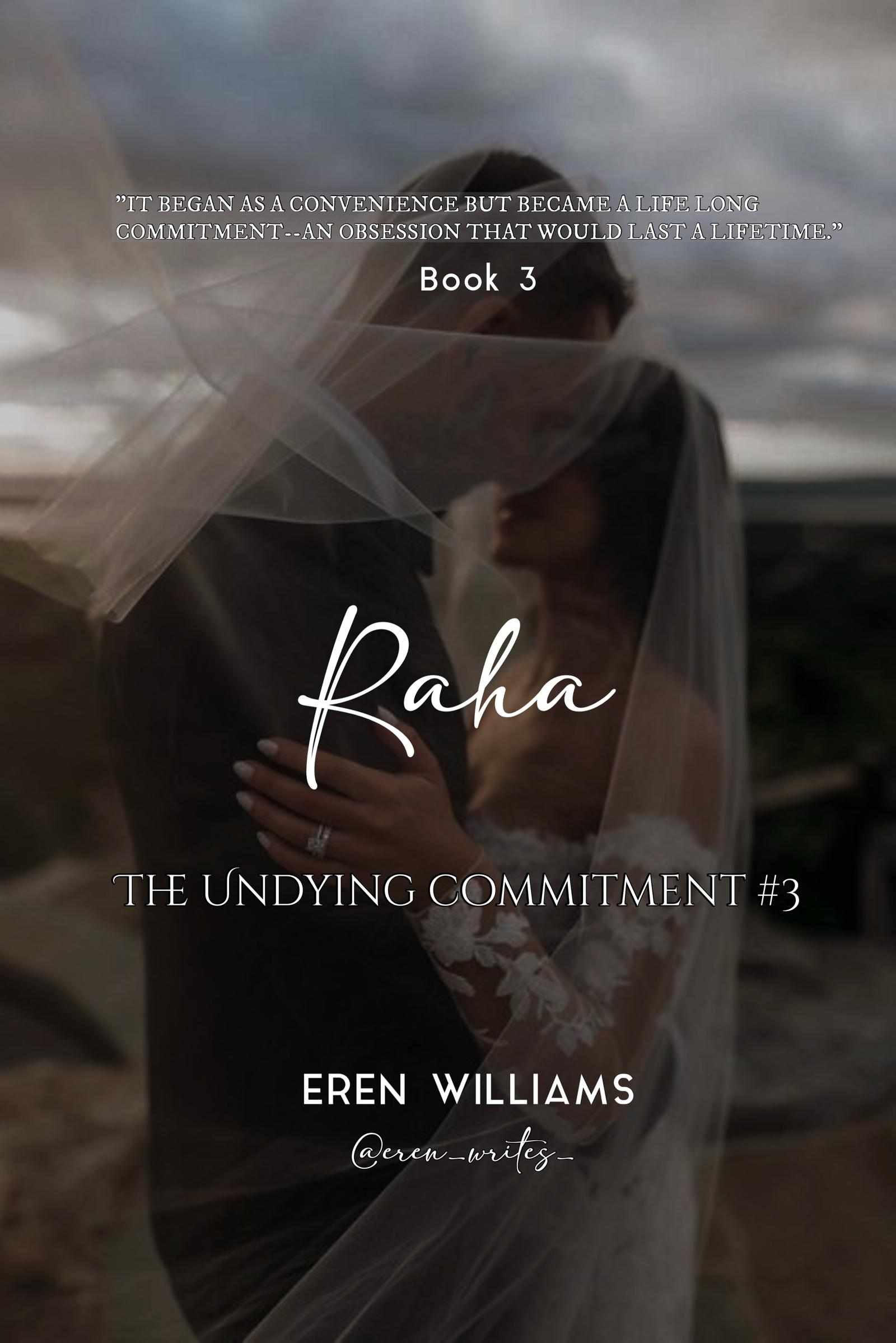 Raha : The undying commitment #3