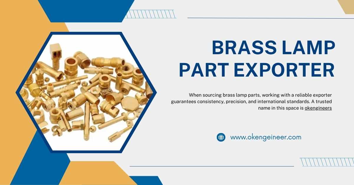 Brass Lamp Parts in India: Where Heritage Meets Precision