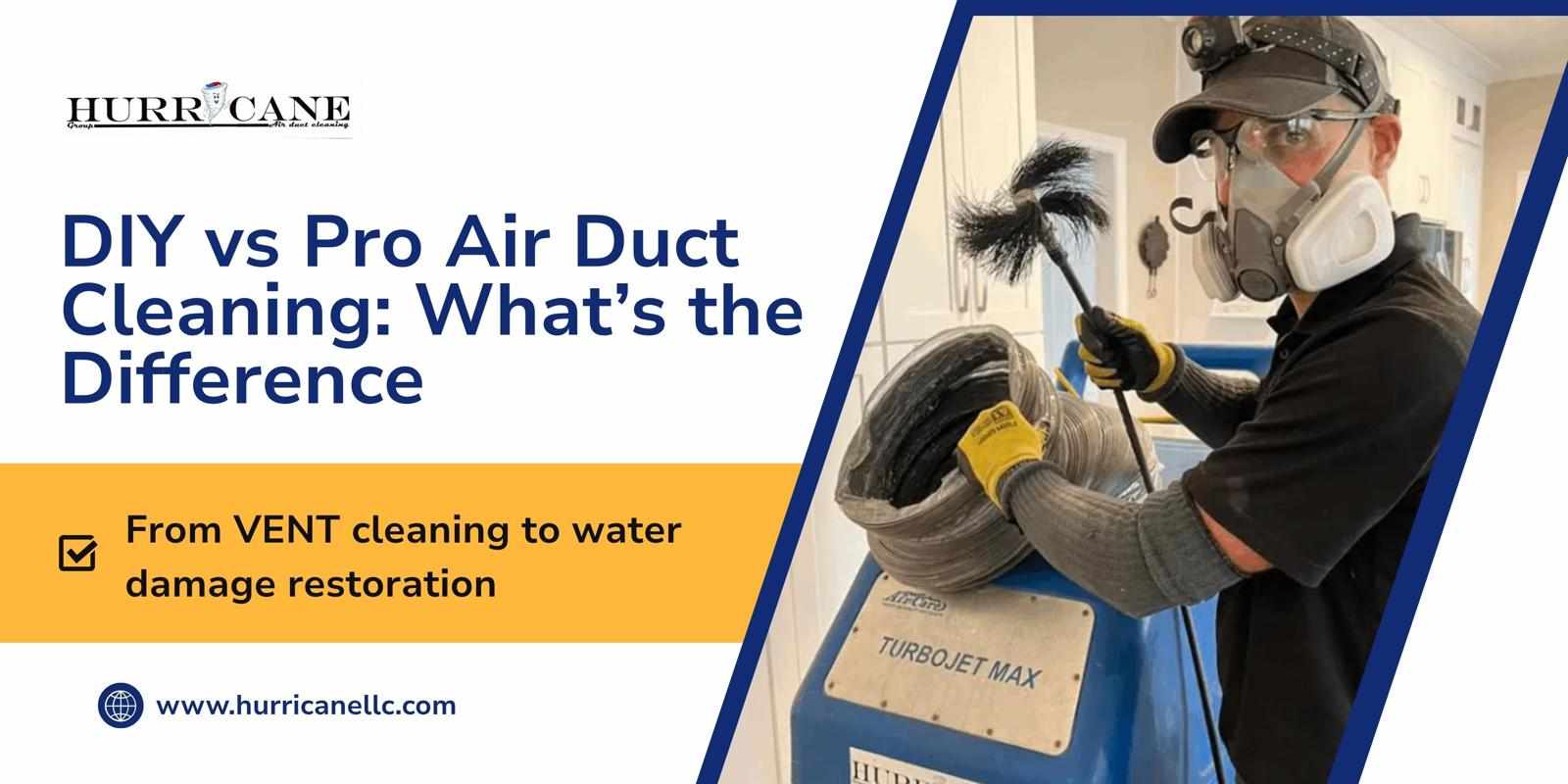 DIY vs Pro Air Duct Cleaning: What’s the Difference