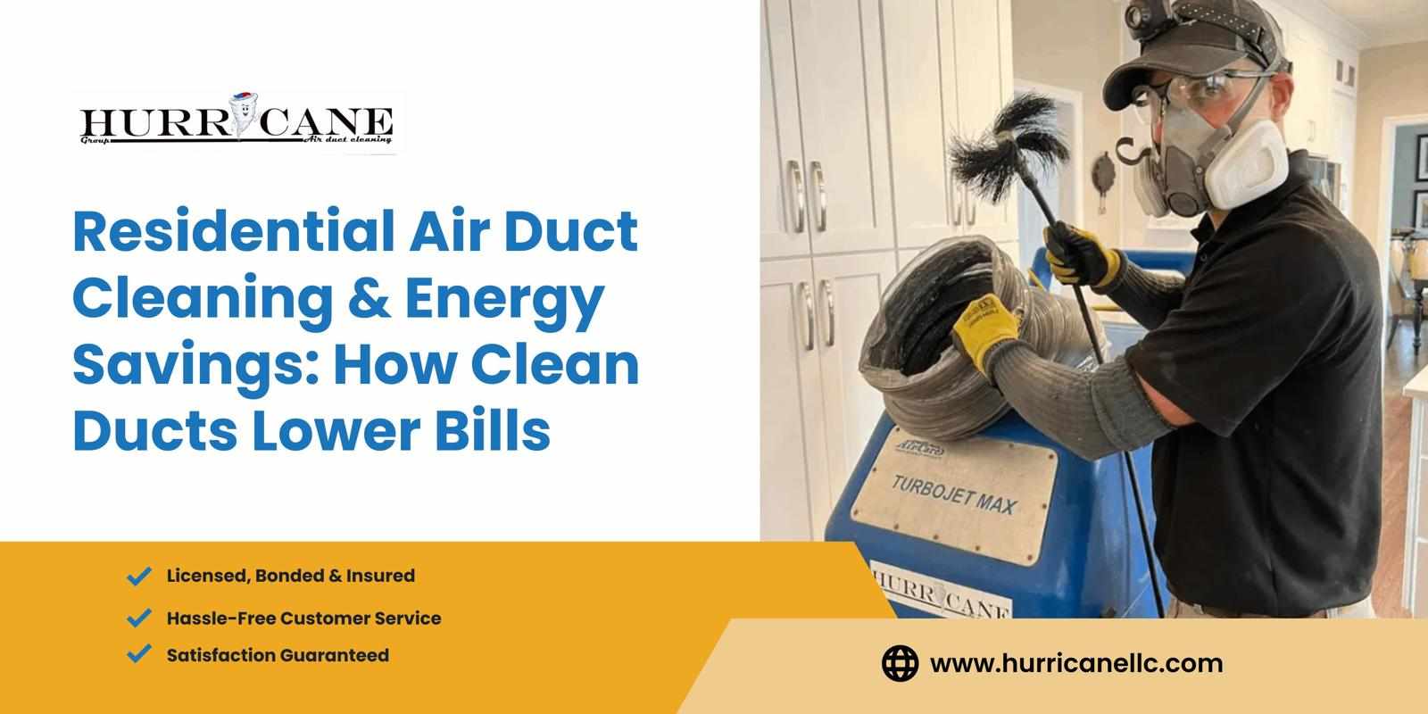 Residential Air Duct Cleaning & Energy Savings: How Clean Ducts Lower Bills