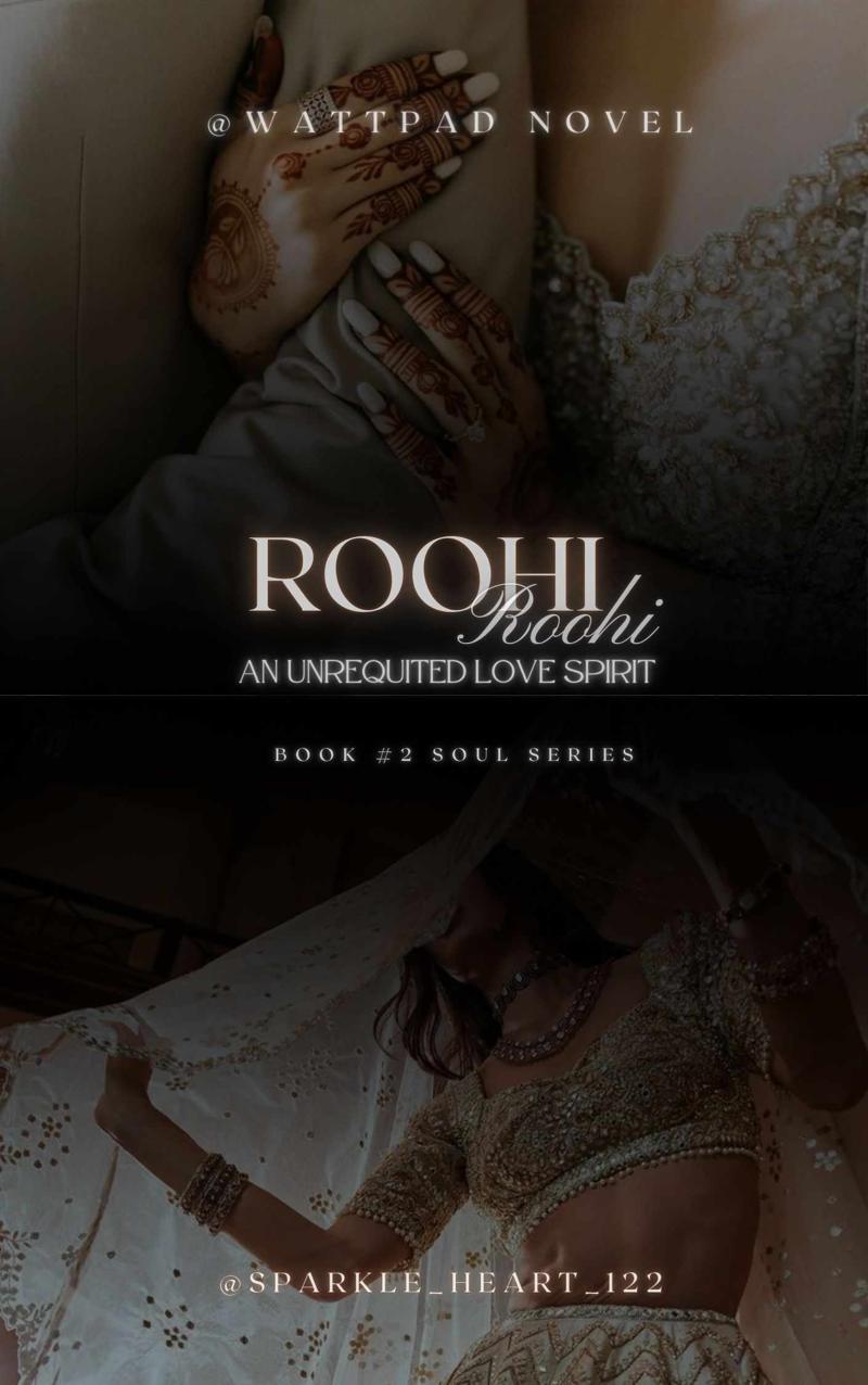 ROOHI :AN UNREQUITED LOVE SPIRIT