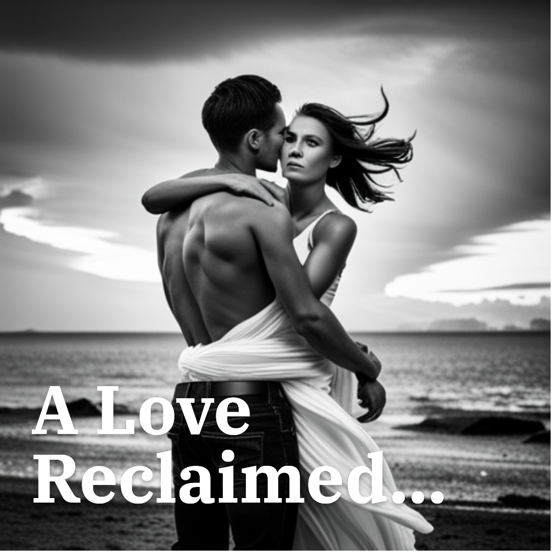 A Love Reclaimed