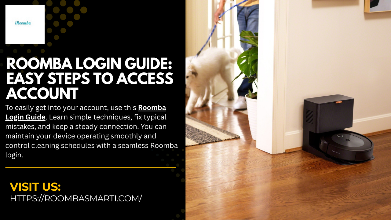 Roomba Login Guide: Easy Steps to Access Account