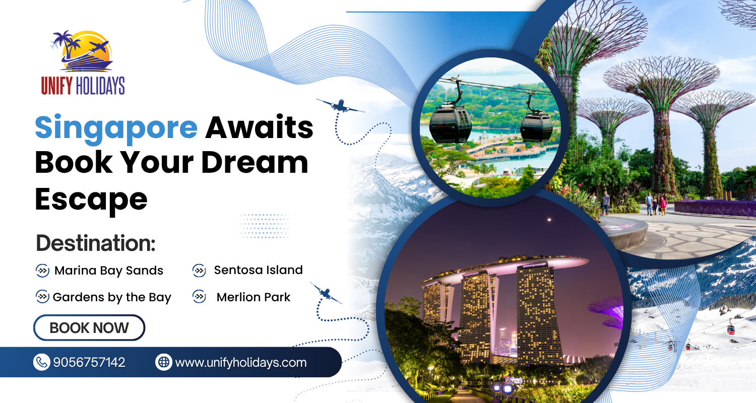 Explore the Best Singapore Tour Packages for an Unforgettable Vacation