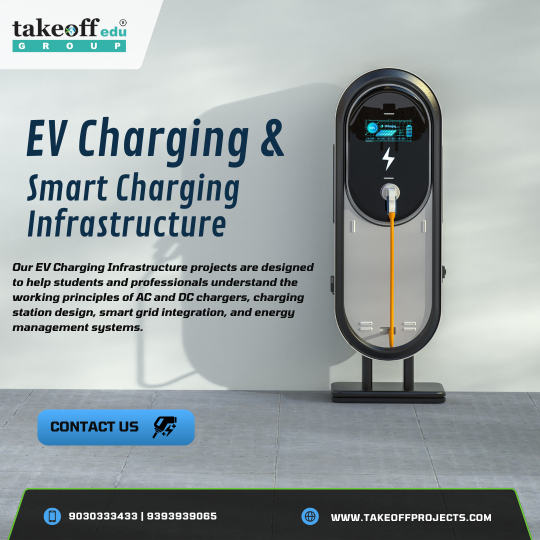 Advanced EV Chargers & Charging Infrastructure Projects by Takeoff Edu Group