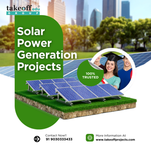 Solar Power Generation Projects – Takeoffprojects