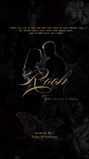 Rooh ~ Their Cursed Love - “The vow that lived beyond lifetimes, even when destiny turned cruel.”