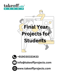 Final Year Projects for Students at Takeoff Projects