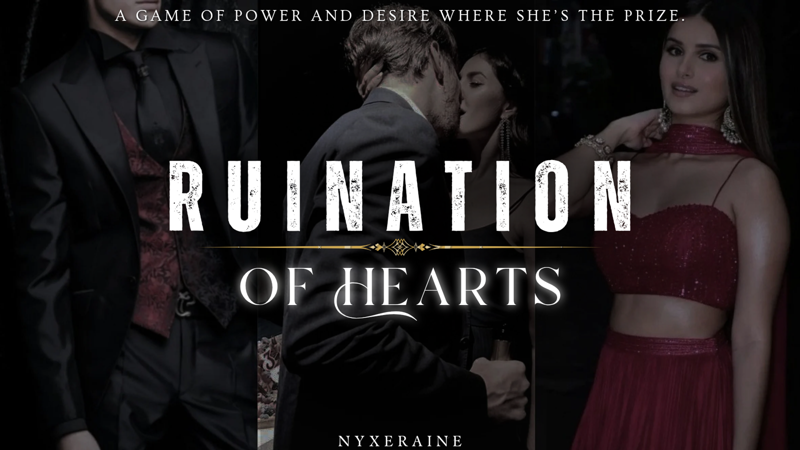 Ruination of Hearts [Chapter 7 and 8]