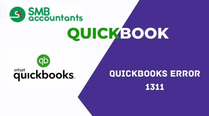Complete Guide to Resolving QuickBooks Error 1311 in Minutes