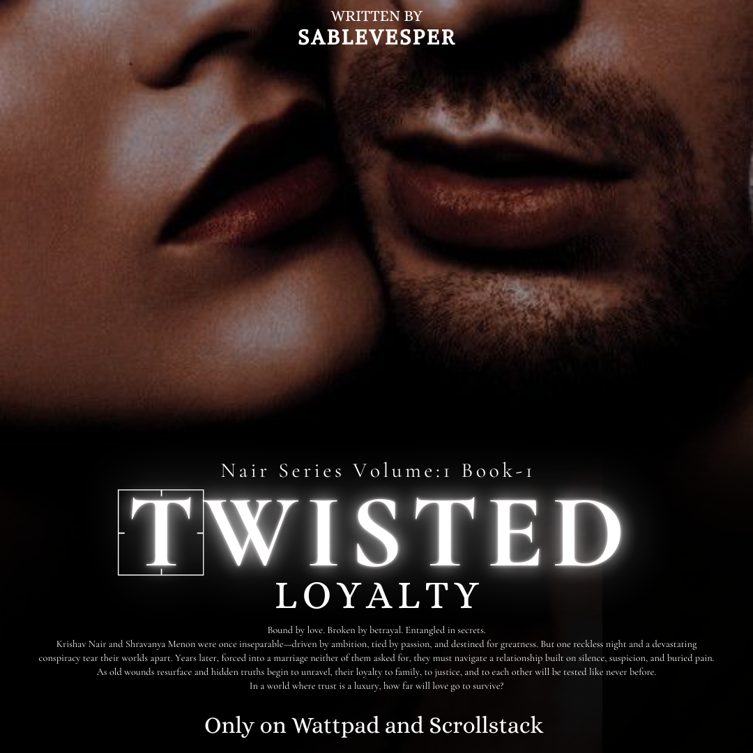 𝐓𝐰𝐢𝐬𝐭𝐞𝐝 𝐋𝐨𝐲𝐚𝐥𝐭𝐲 [𝐕𝐨𝐥.-𝟏 𝐁𝐨𝐨𝐤-𝟏] ✓