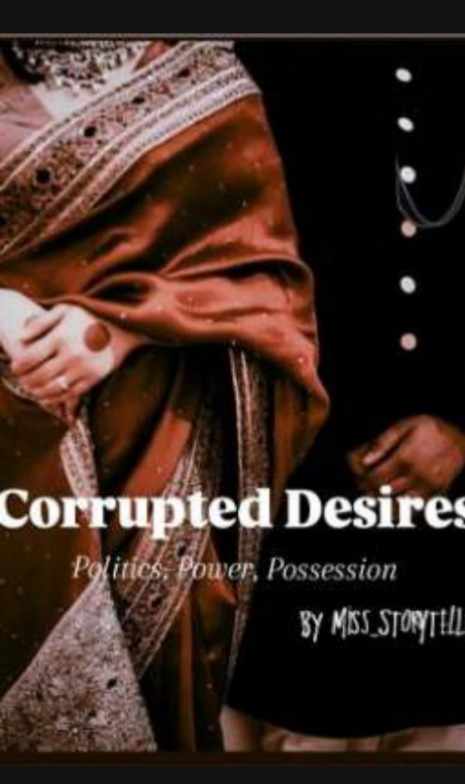 Corrupted Desires