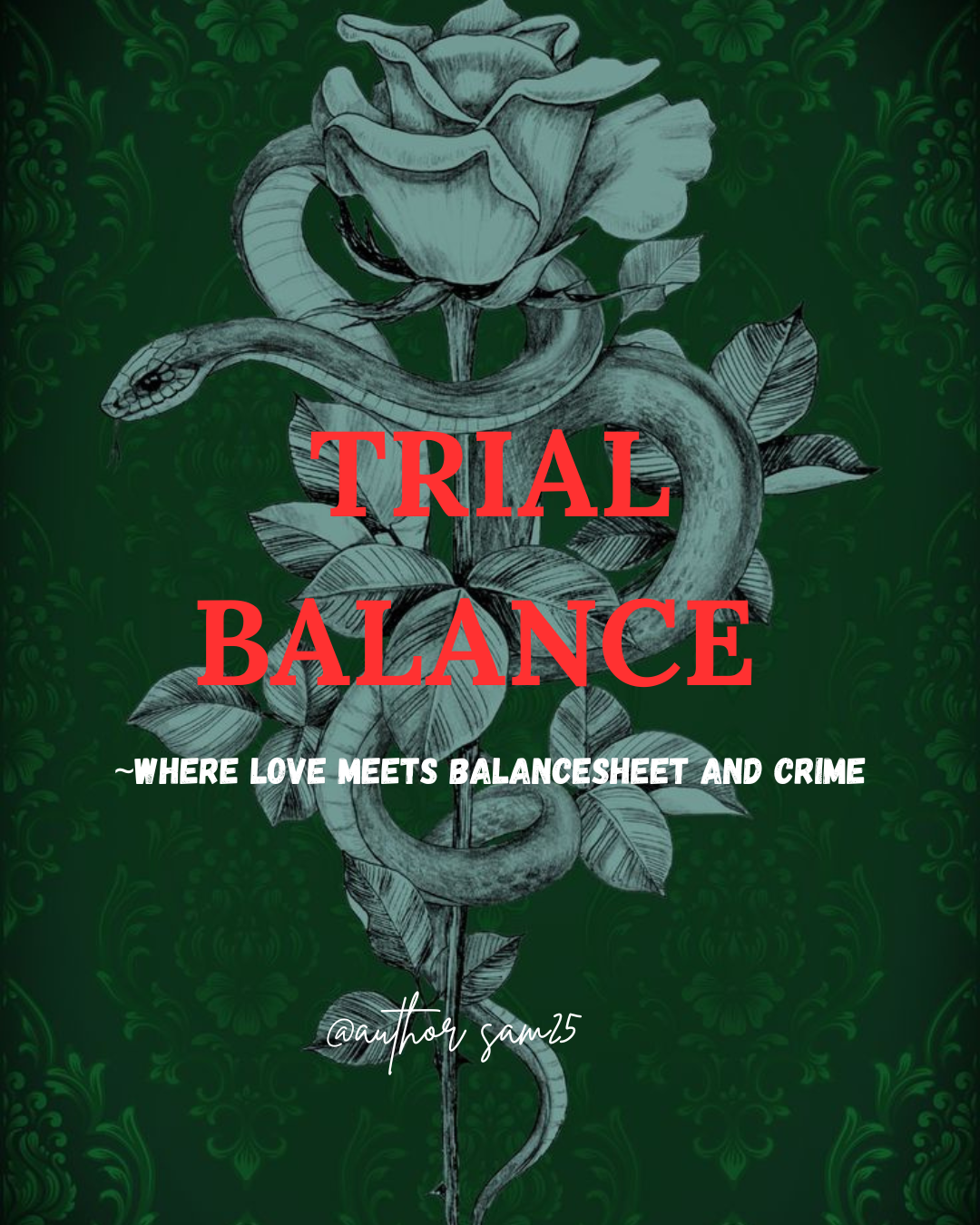 TRIAL BALANCE: where love meets balancesheet and crime