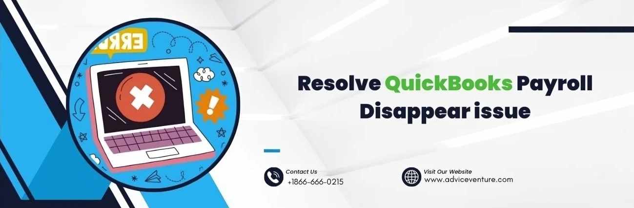 How to Resolve QuickBooks Payroll Disappear issue