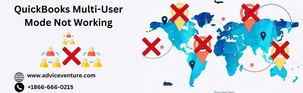 QuickBooks in Multi-user Mode Not Working: Cause and Solution