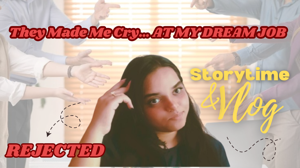 HUMILIATED at My Dream Job / Storytime video 📹 ❤