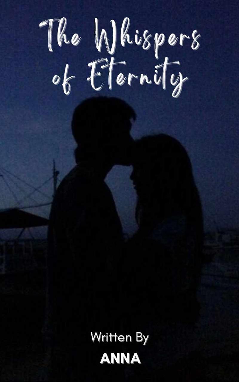 The Whispers of Eternity