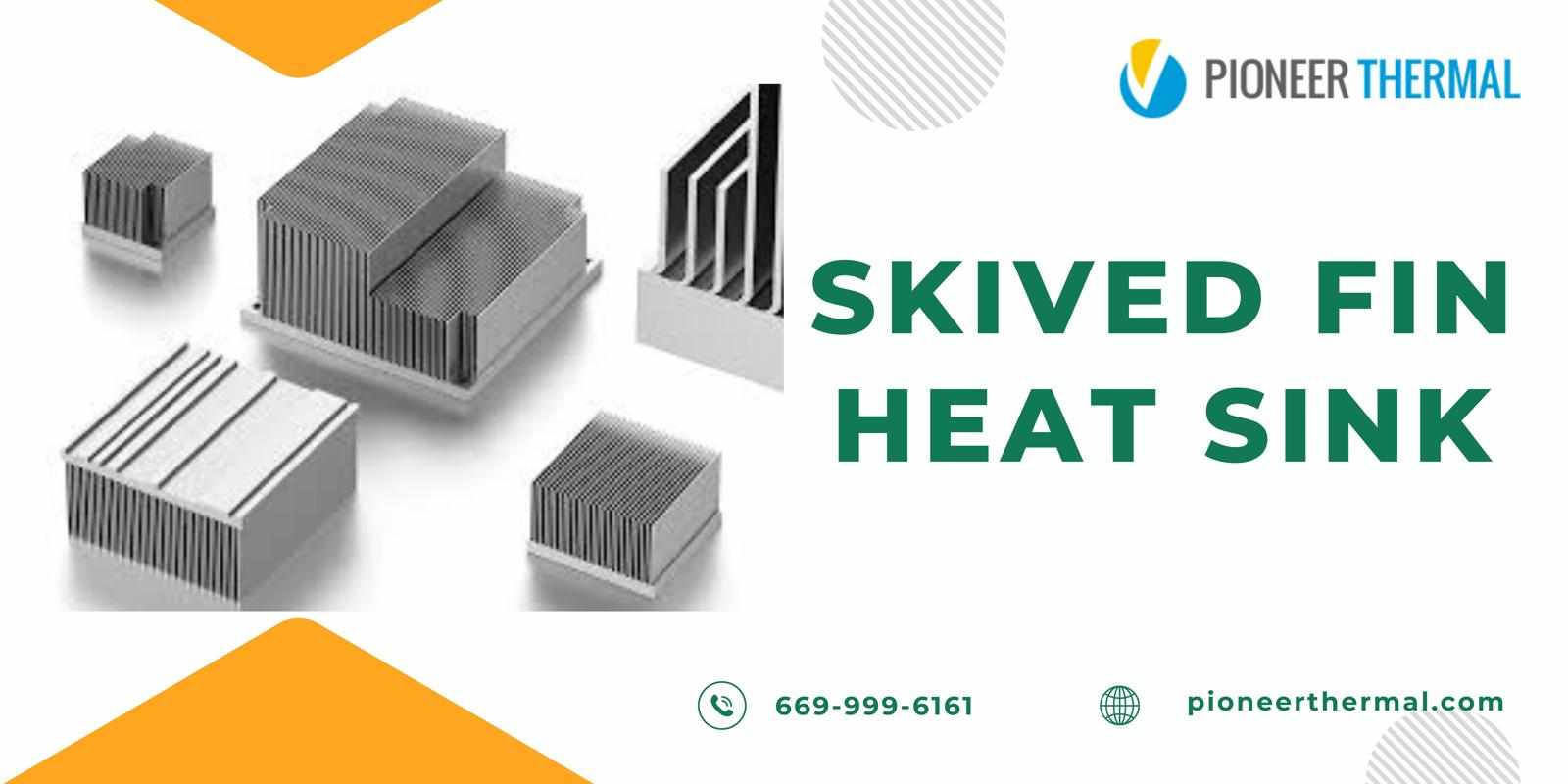 Skived Fin Heat Sink | Pioneer Thermal