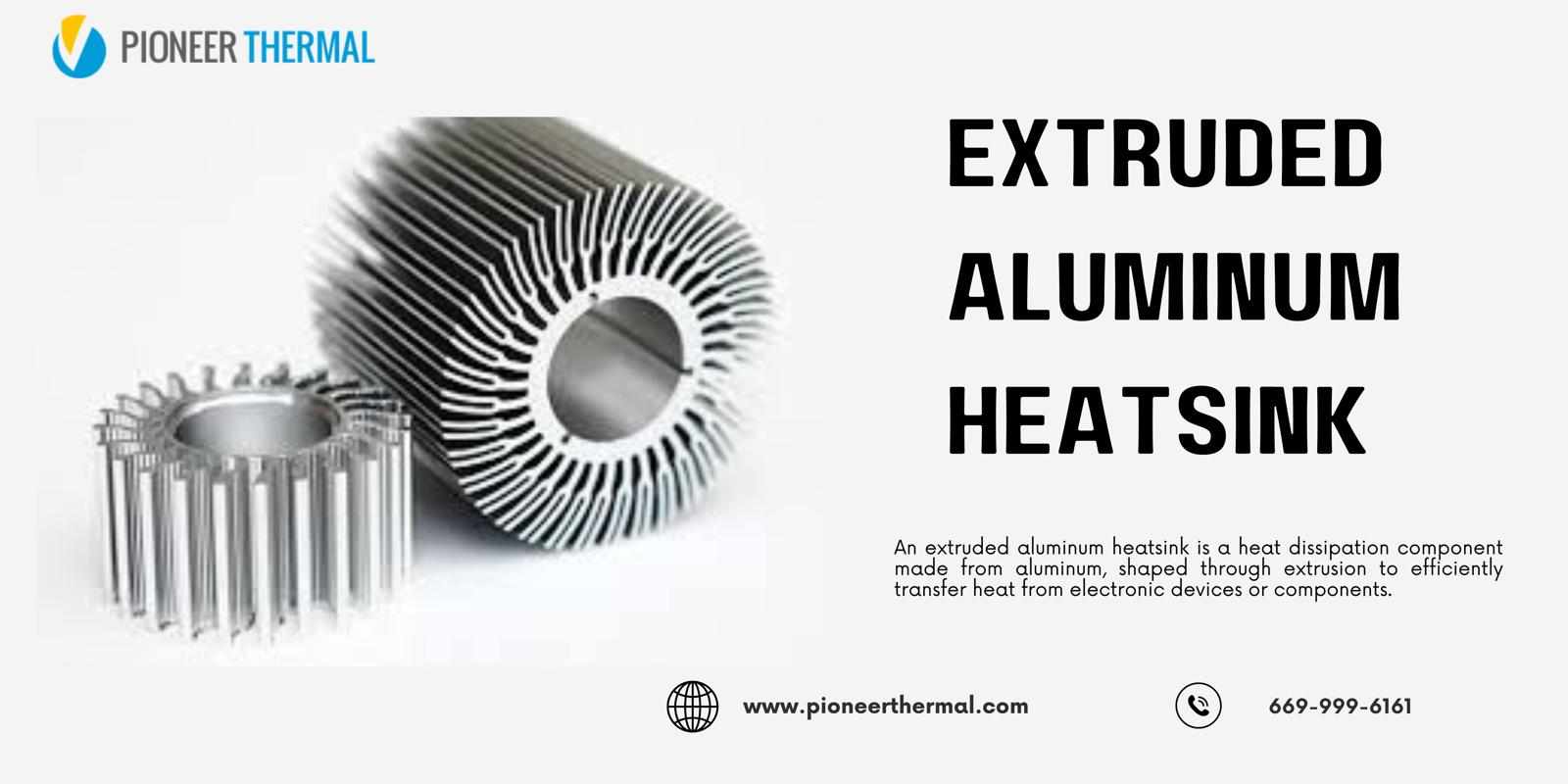 Efficient Heat Dissipation with Extruded Aluminum Heatsinks