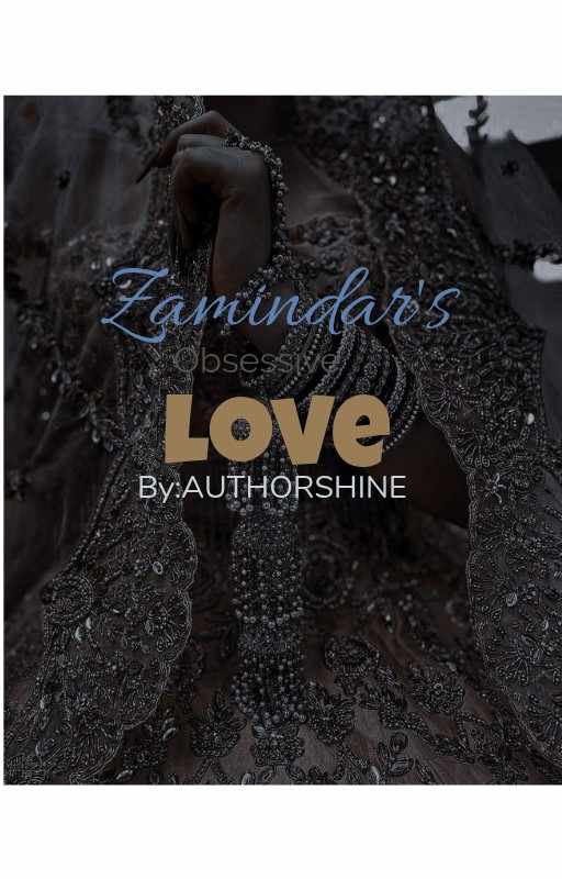 Zamindar's obsessive love