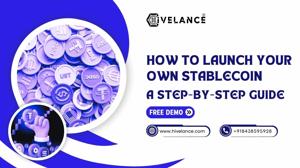 How to Launch Your Own Stablecoin: A Step-by-Step Guide