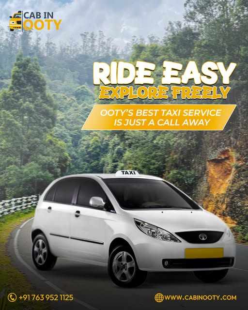 Best Ooty Taxi Service for Sightseeing and Local Travel – Trusted Rides with CAB IN OOTY