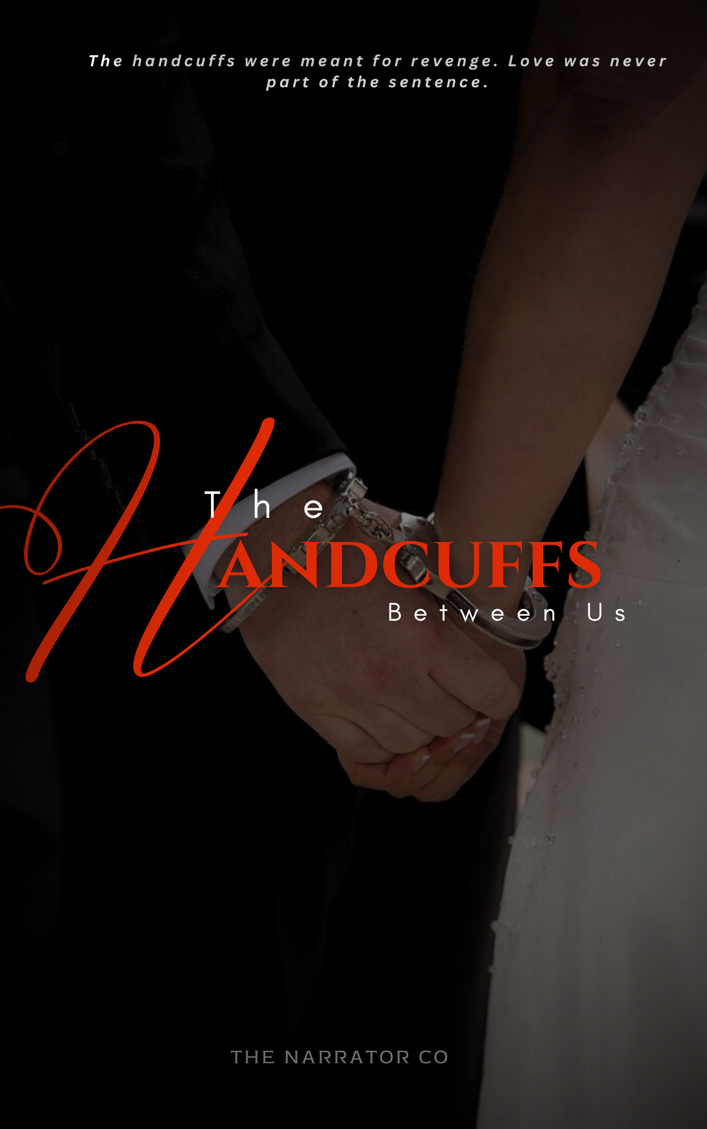The Handcuffs Between Us