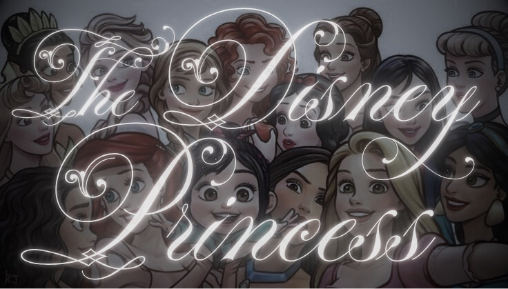 The Disney Princesses! | 21+