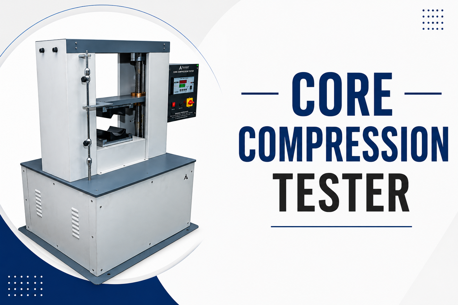 Top Core Compression Tester Manufacturer for Paper and Packaging Industries