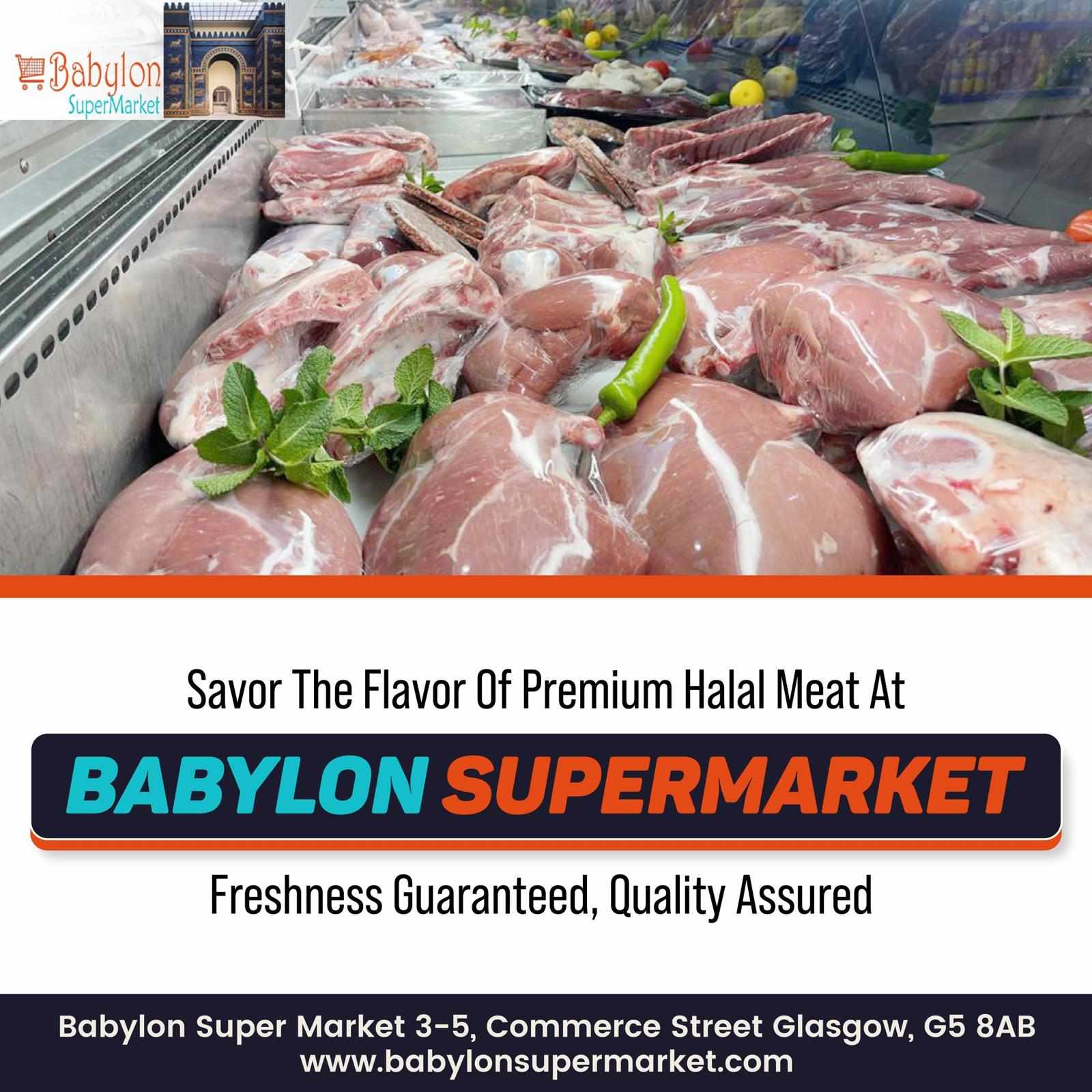 Fresh Halal Meats in Glasgow at Babylon Supermarket for Trusted Everyday Shopping