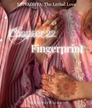 ♠︎♧22. FINGERPRINT♧♠︎