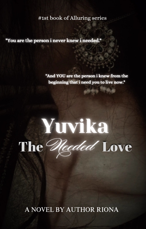 YUVIKA:The Needed Love