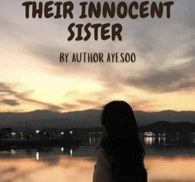 𝑻𝒉𝒆𝒊𝒓 𝒊𝒏𝒏𝒐𝒄𝒆𝒏𝒕 𝒔𝒊𝒔𝒕𝒆𝒓