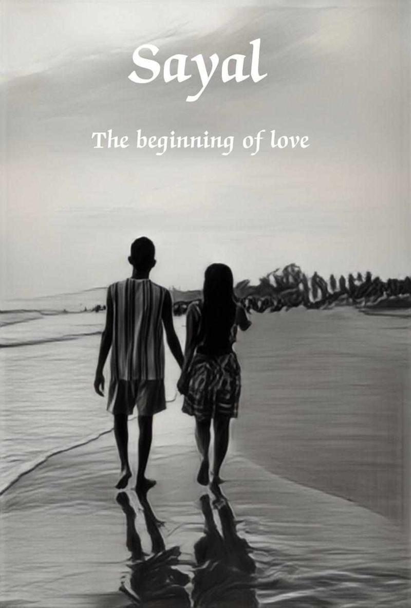 SAYAL - The Beginning of Love